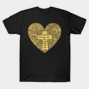 A heart with a cross inside. Jesus is the way and the truth and the life. T-Shirt